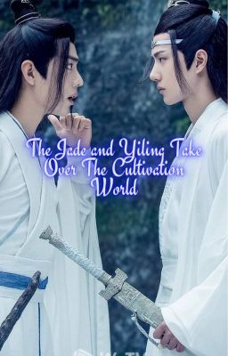 The Jade And Yiliang Take Over The Cultivation World cover