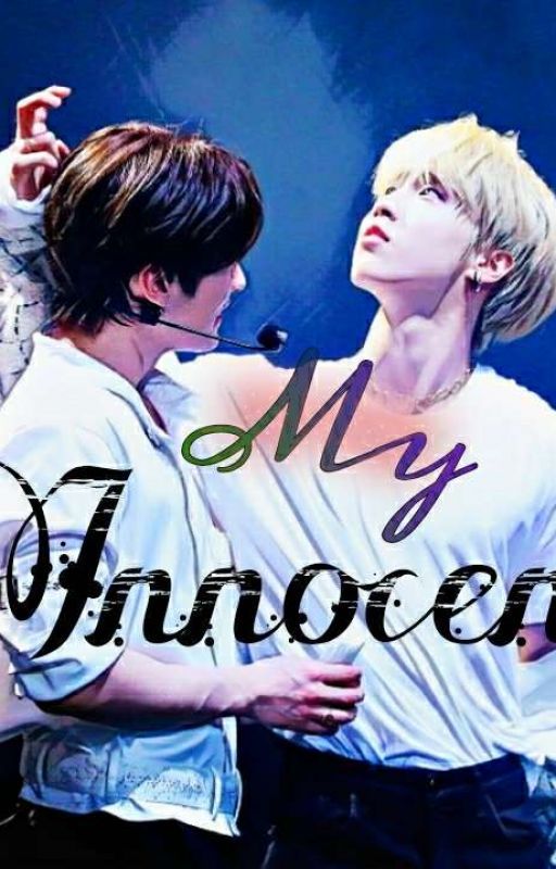 My Innocent [ONGOING/LATE UPDATE] by IAMcrushgirl