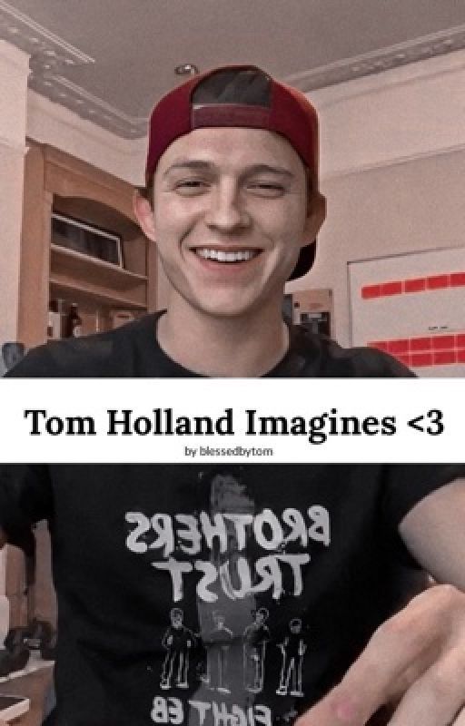 Tom Holland imagines <3 by blessedbytom