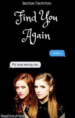 Find You Again {Bechloe Fanfic} cover