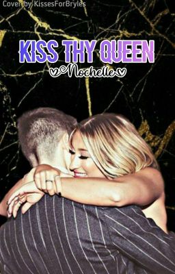 Kiss thy Queen (Nochelle) cover