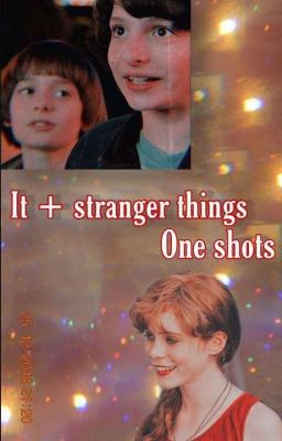 it-stranger things characters/cast oneshots cover