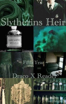 Slytherins Heir [Draco X Reader] - Year Five cover