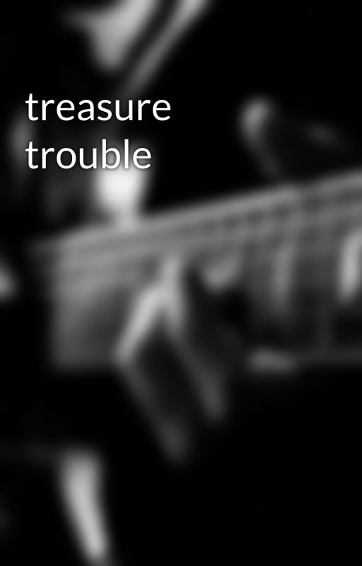 treasure trouble by robbielamb