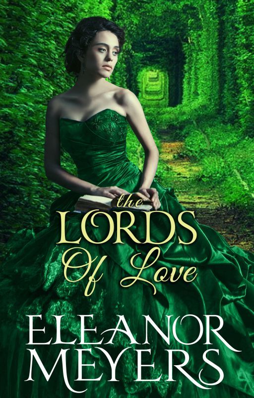 Regency Romance: The Lords of Love (A Prequel to Wardington Park) (COMPLETED) by Eleanormeyers