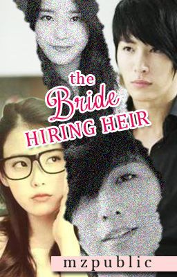 The Bride Hiring Heir (Bride Series: Book 1) >>Completed<< cover