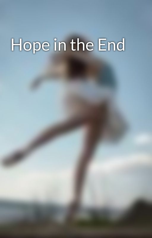 Hope in the End by nix133