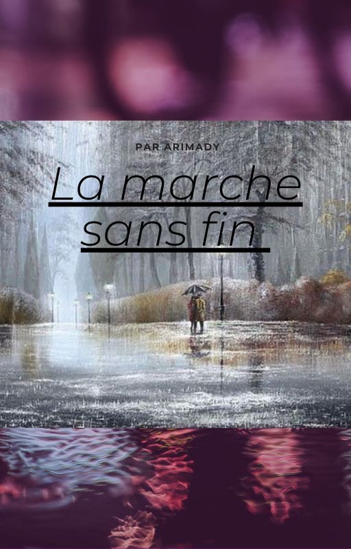 La marche sans fin by AriMady