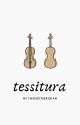 tessitura by twosetmeridian