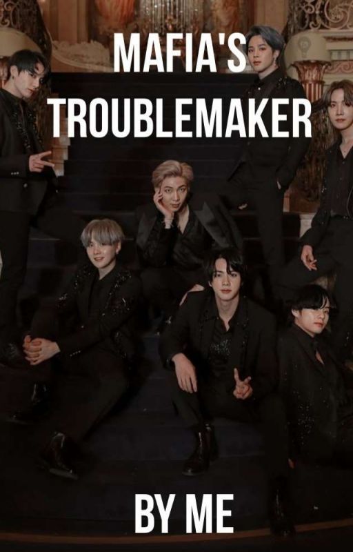 Mafia's Troublemaker{vxbts} by xIMCOTAKUIx