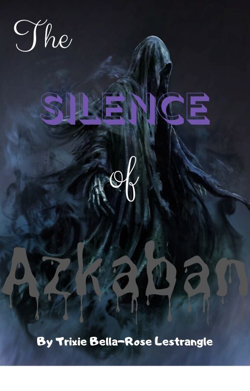 The Silence of Azkaban by goldenzingy46