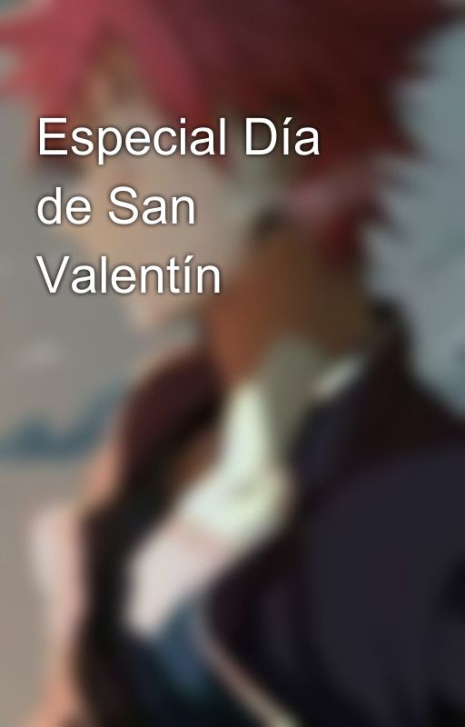 Especial Día de San Valentín by Kaosj87