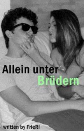 Allein unter Brüdern by xHerzlosx