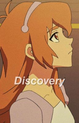 𝘿𝙄𝙎𝘾𝙊𝙑𝙀𝙍𝙔  ( Pidge Gunderson x Fem!Reader ) ✓ cover