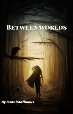 Between worlds - an Aragorn lovestory  cover