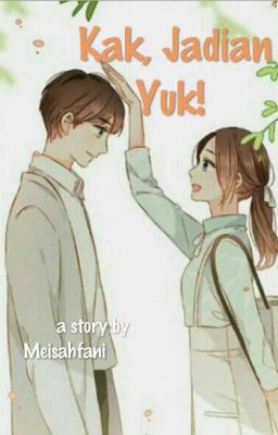 Kak, Jadian Yuk! (Selesai) cover