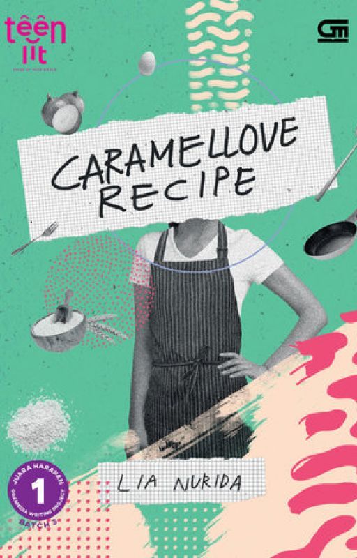 CARAMELLOVE RECIPE (SUDAH TERBIT - GRAMEDIA PUSTAKA UTAMA 2018) by lianurida