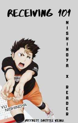 Receiving 101 (Yuu Nishinoya X Reader) cover