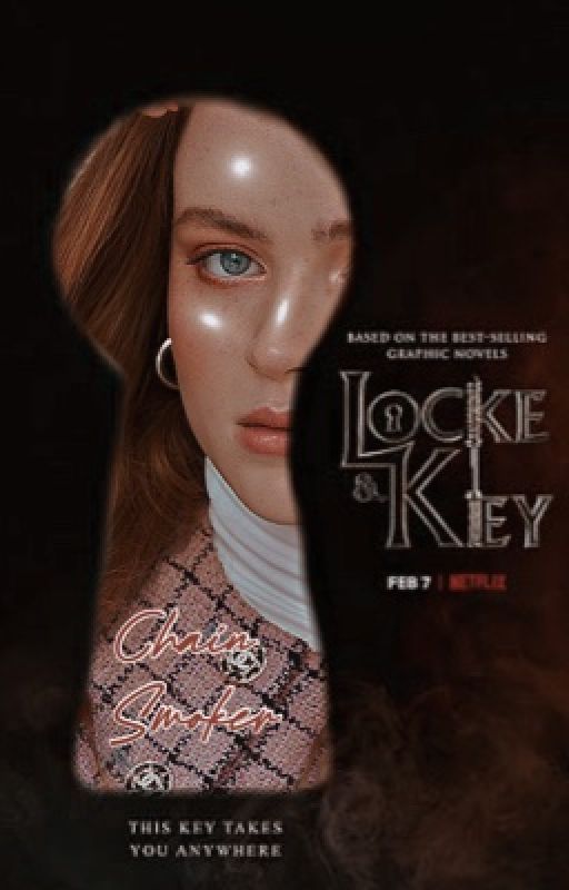 𝐂𝐇𝐀𝐈𝐍 𝐒𝐌𝐎𝐊𝐄𝐑| Locke And Key by wheelerblossom