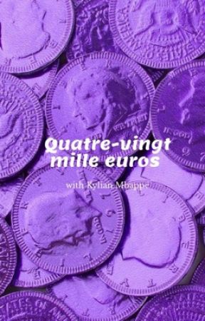 Quatre-vingt mille euros || Kylian Mbappé by _a_lush