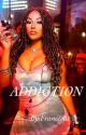 ADDICTION by YRBRICE