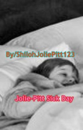 Sick day for the Jolie-Pitts/one-Shot by ShilohJoliePitt123