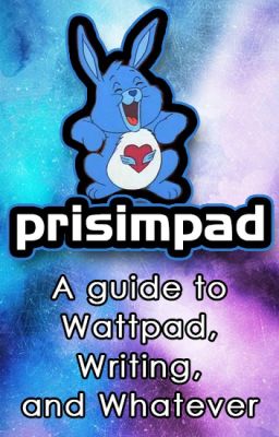 Prisimpad: A Guide to Wattpad, Writing, and Whatever cover