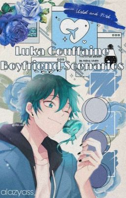 Luka Couffaine • Boyfriend Scenarios cover