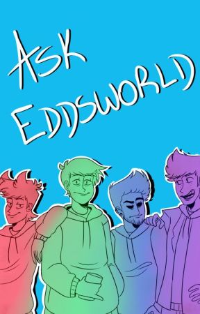 Ask Eddsworld [ABIERTO] by -ItsTom-