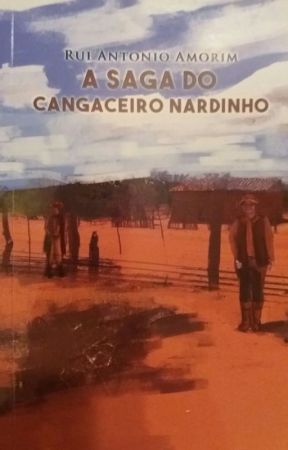 A Saga do Cangaceiro Nardinho by RuiAAmorim