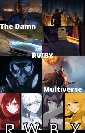 The Damn RWBY multiverse by ISMRaceway