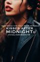 Kisses after midnight (WICKED #0) | ✓ by vividlycrimson18