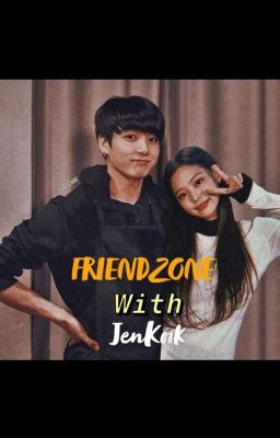 FRIENDZONE with |JenKook cover