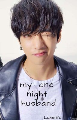 my one night husband |taekook| cover