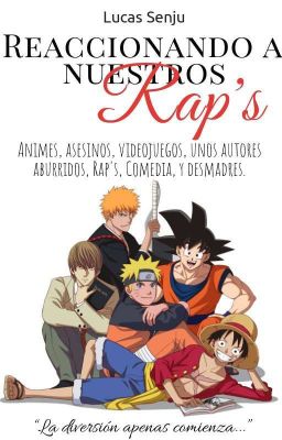 Reaccionando a nuestros Rap's ↓Animes↑ cover