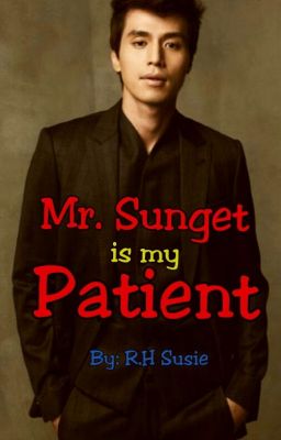 Mr. Sunget is my Patient (COMPLETED) cover