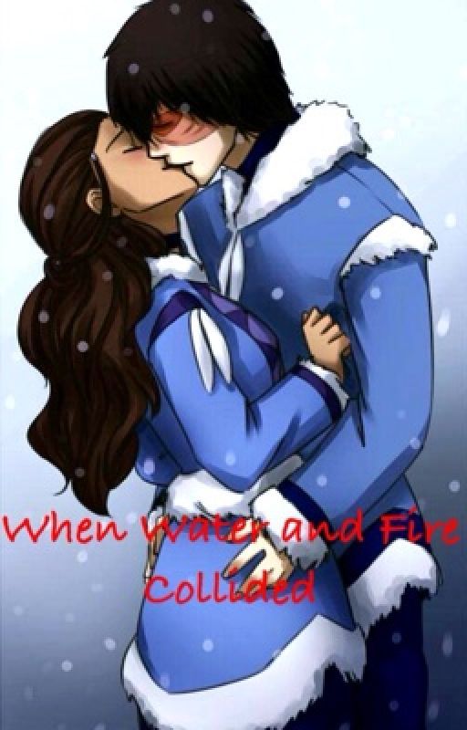 When Water And Fire Collided (Zutara Fanfic) by Iraiza_Mohika