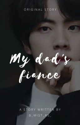 My dad's fiance | TaeJinKook cover