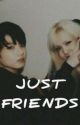 JUST FRIENDS(Liskook) by liskookie_is_life