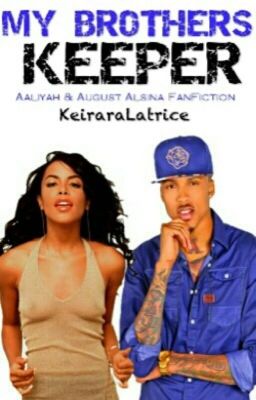 My Brother's Keeper | August A. & Aaliyah | Book 1 | Editing  cover