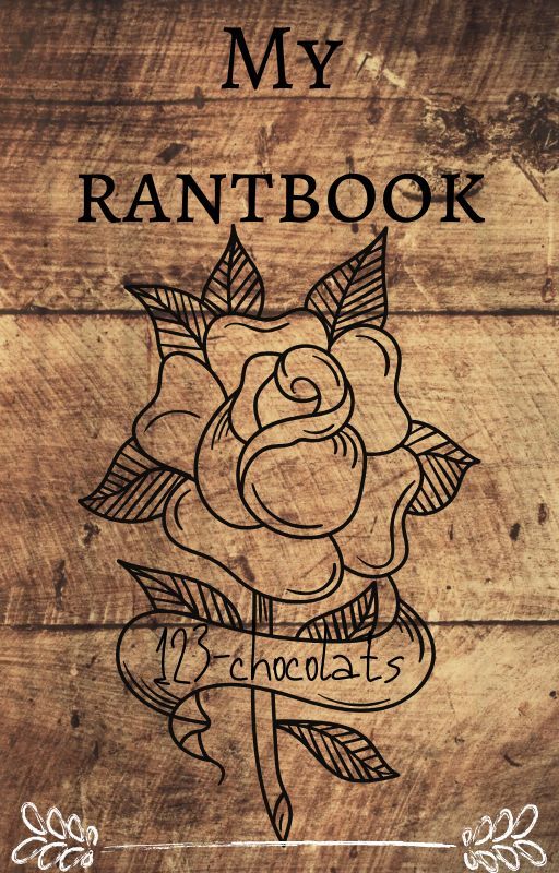 my rantbook by 123-chocolats