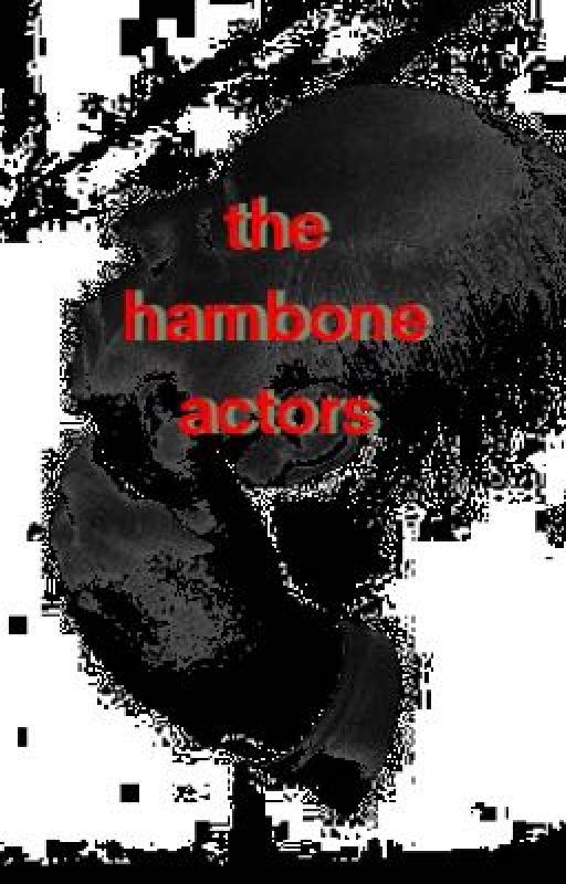 the hambone actors by SpragueThomson