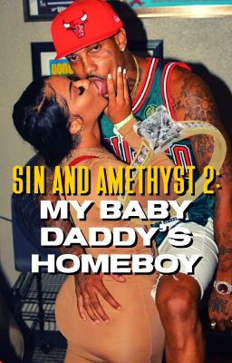 Sin and Amethyst 2: My baby daddy's homeboy cover