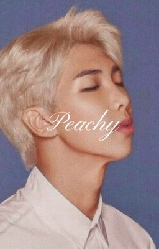 Peachy by KIMNAMJOONSDIMPLESOK