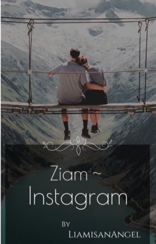 Ziam ~ Instagram (Part 2) by LiamisanAngel