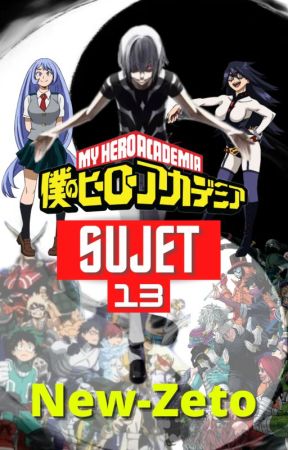 My Hero Academia : Sujet 13 by The-Masked-of-Shadow