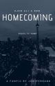 Homecoming | sequel of "Home" [✔️] by psychedelican