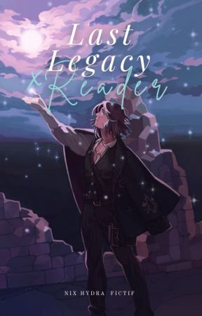 Fictif Last Legacy: x reader oneshots by knightfelix