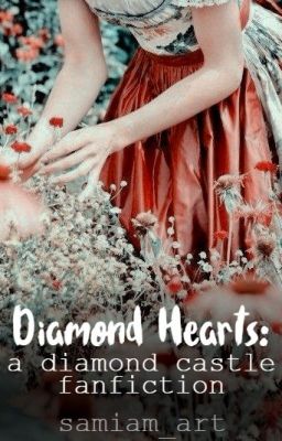 Diamond Hearts: A Diamond Castle Fanfiction cover