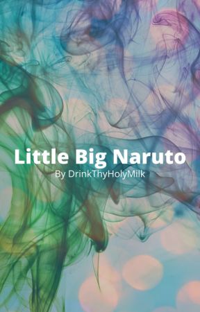 Little/big Naruto by DrinkThyHolyMilk